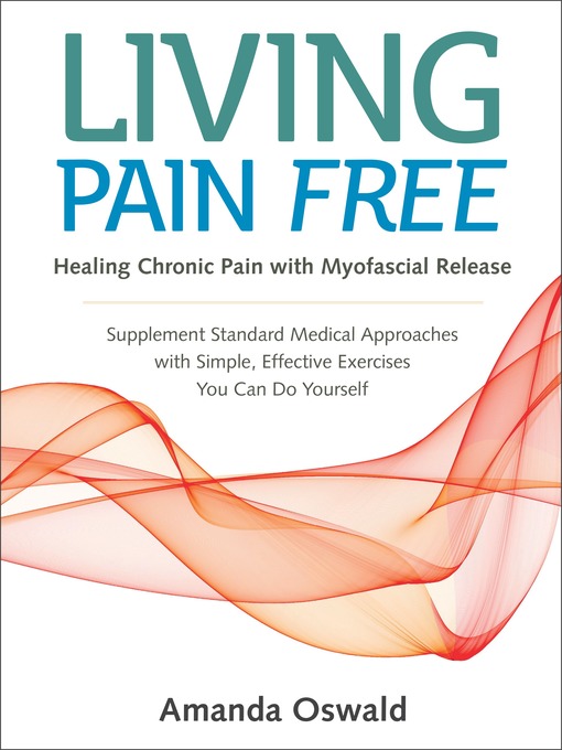 Title details for Living Pain Free by Amanda Oswald - Wait list